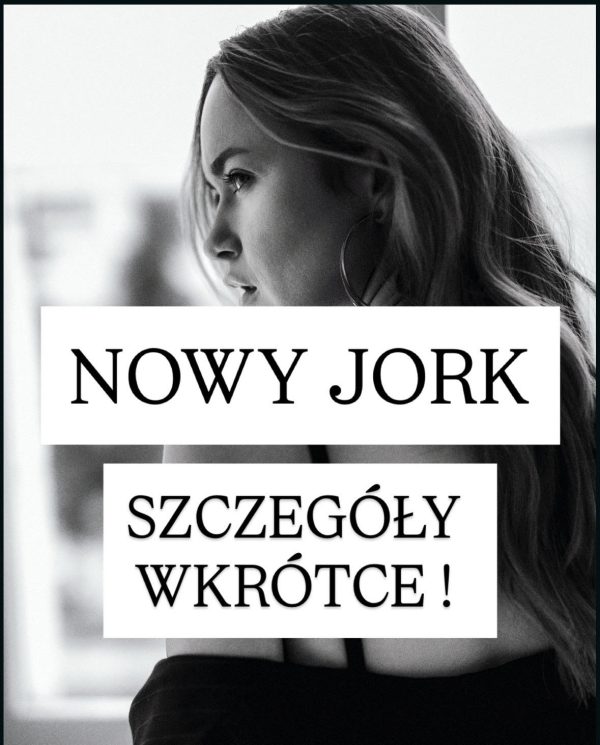 SZKOLENIE -FOTOGRAFIA KOBIECA OD PODSTAW + PRACA Z KLIENTKĄ oraz  SESJE KOBIECE - NOWY JORK -szczegóły wkrótce !!!