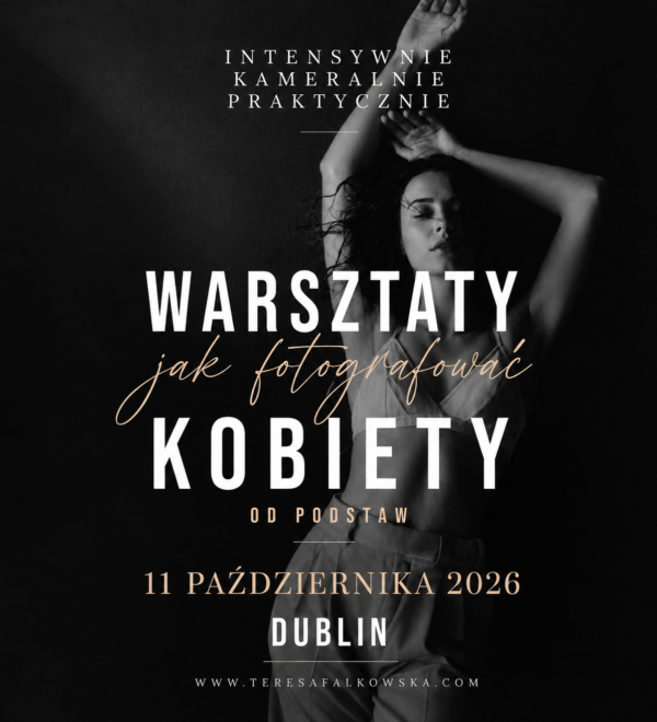 ChatGPT Image 25 lip 2026, 14_16_14 PRAKTYCZNE WARSZTATY DLA FOTOGRAFÓW - 11 października Dublin