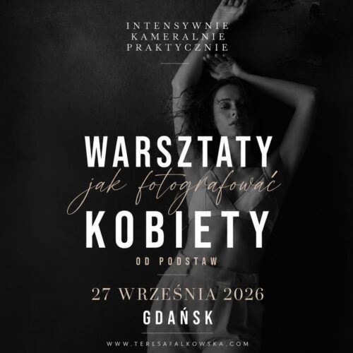 D975211C-11AC-4855-B31F-A036696C5685 PRAKTYCZNE WARSZTATY DLA FOTOGRAFÓW - 27 września Gdańsk